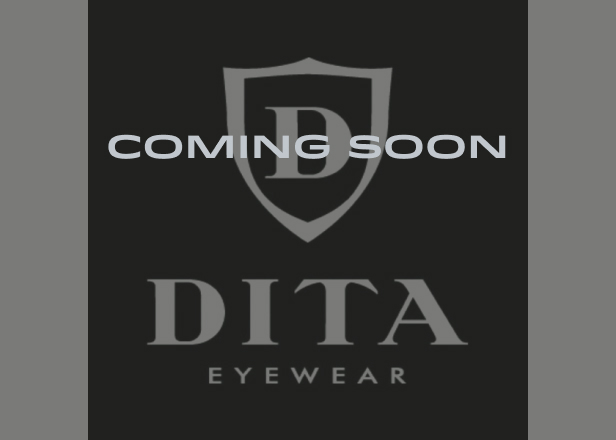 Dita Eyewear Coming Soon